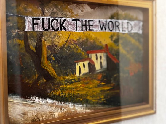 Fuck the World