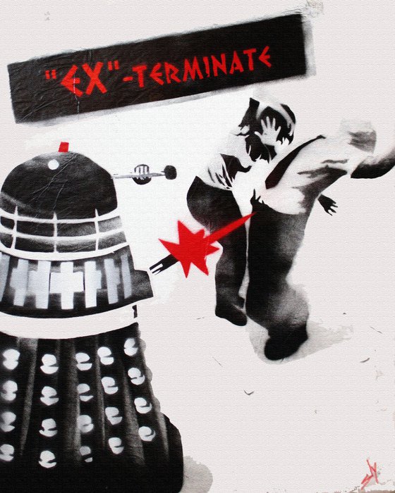 Ex-Terminate! (On a canvas.)