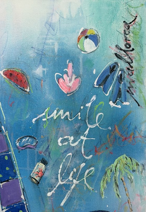 Smile at life