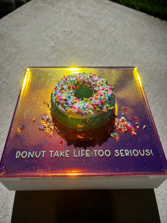 Donut Take Life Too Serious