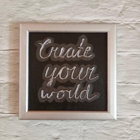Ready to hang and framed gift with motivation words Create your world
