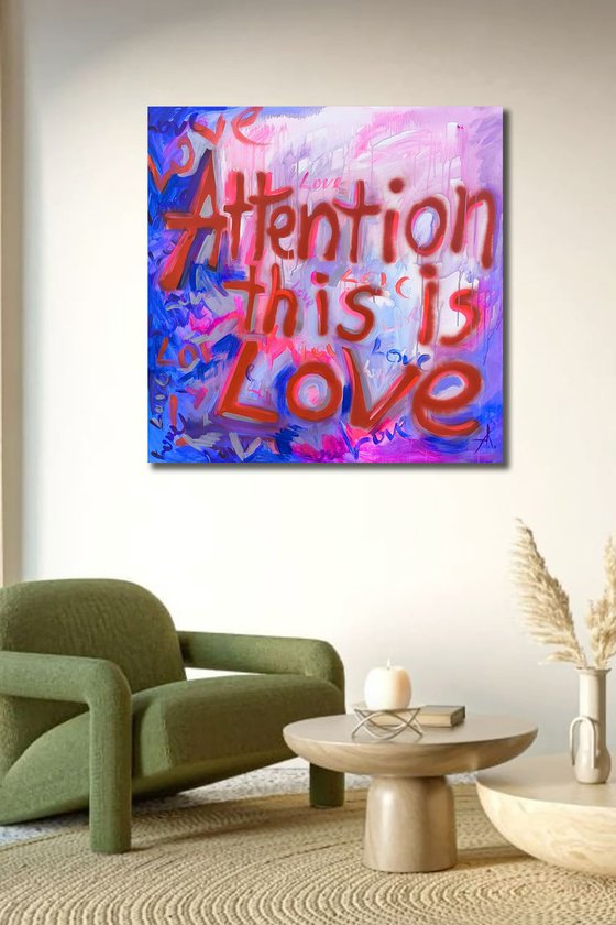 Attention... this is love