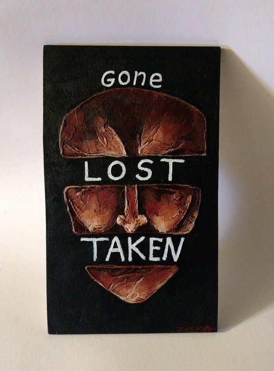 Gone. Lost. Taken. original pop art, sculpted relief