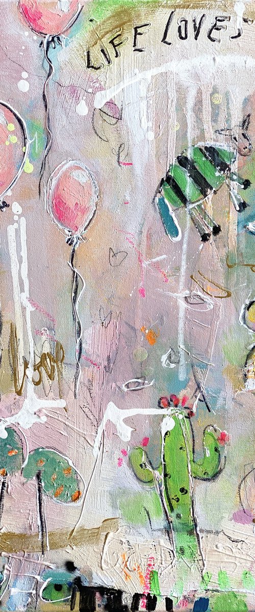 Life loves you No.26 by Bea Schubert
