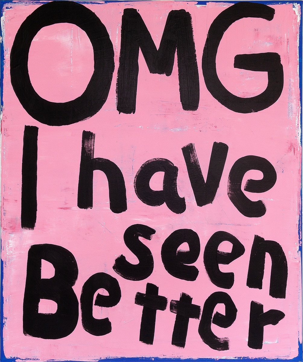 Typographic Abstract Acrylic Painting By Tommy Lennartsson, 20 X 24", Omg - I Have Seen Better, Original Artwork