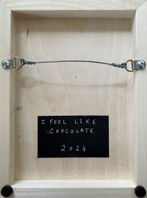 I Feel Like Chocolate