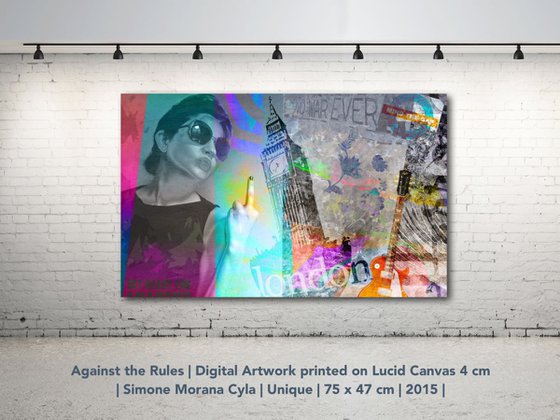 AGAINST THE RULES | 2015 | DIGITAL ARTWORK PRINTED ON LUCID CANVAS 4 CM | HIGH QUALITY | UNIQUE ARTWORK | SIMONE MORANA CYLA | 75 X 47 CM | PUBLISHED |