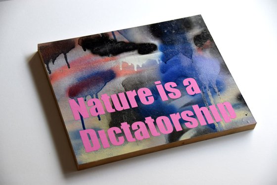 Nature is a dictatorship