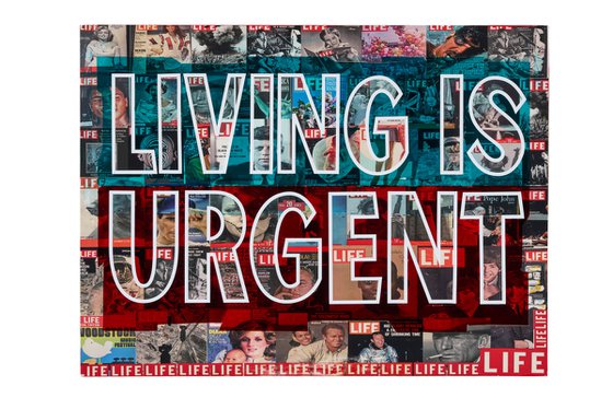 LIVING IS URGENT