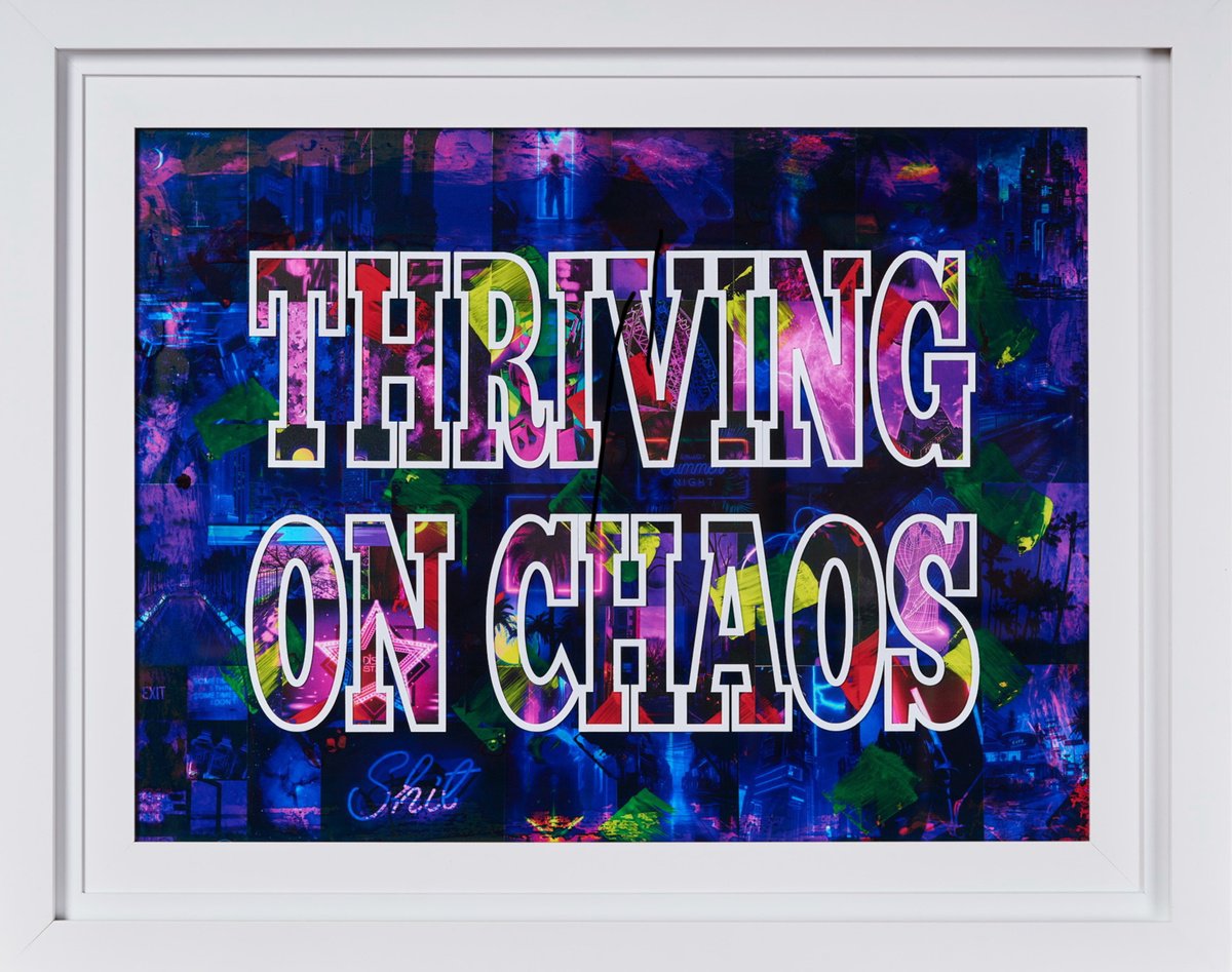 THRIVING ON CHAOS by Xavi Castel