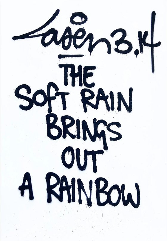 The Soft Rain Brings Out A Rainbow
