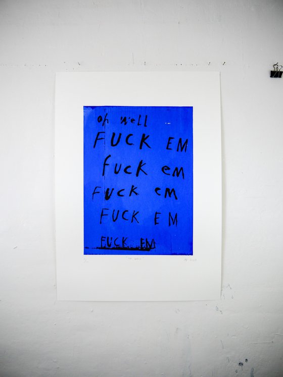 Oh Well (screen print)