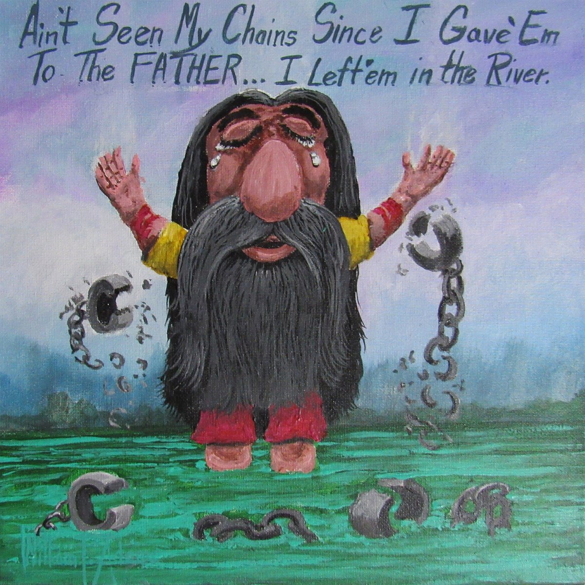 Ain't Seen My Chains Since... Acrylic painting: William F. Adams ...