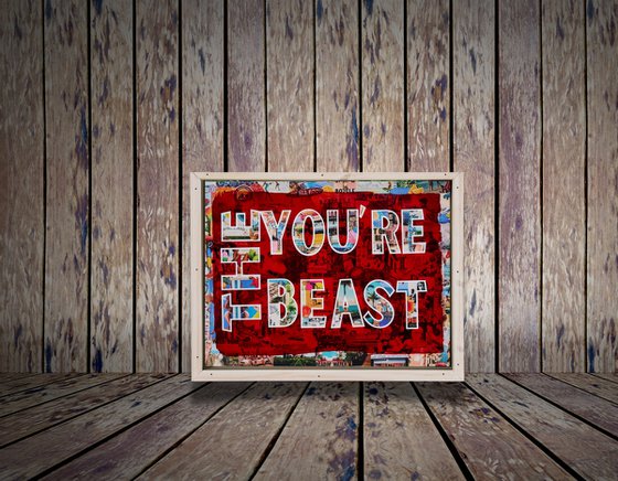 YOU´RE THE BEAST