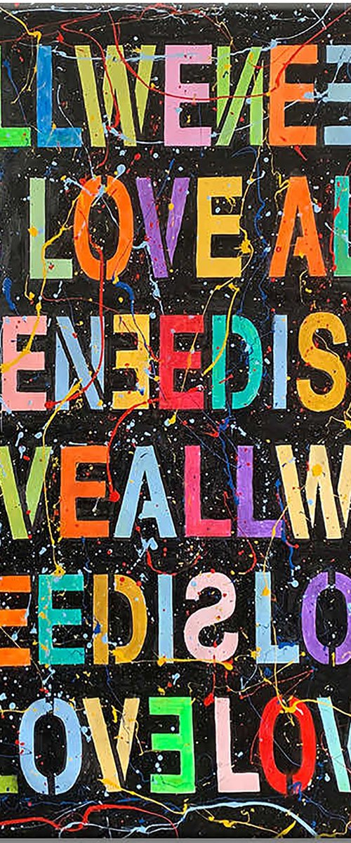 All We Need Is by Gardani Art