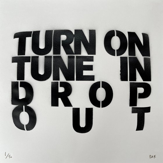 Turn On, Tune In, Drop Out