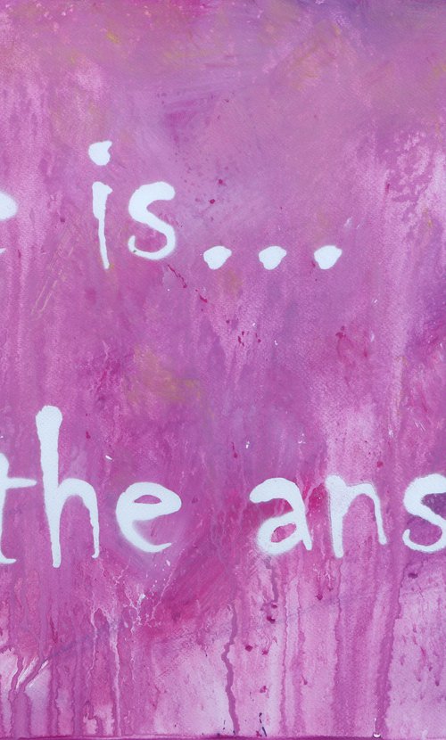 Love Is The Answer (pink) by Tashe