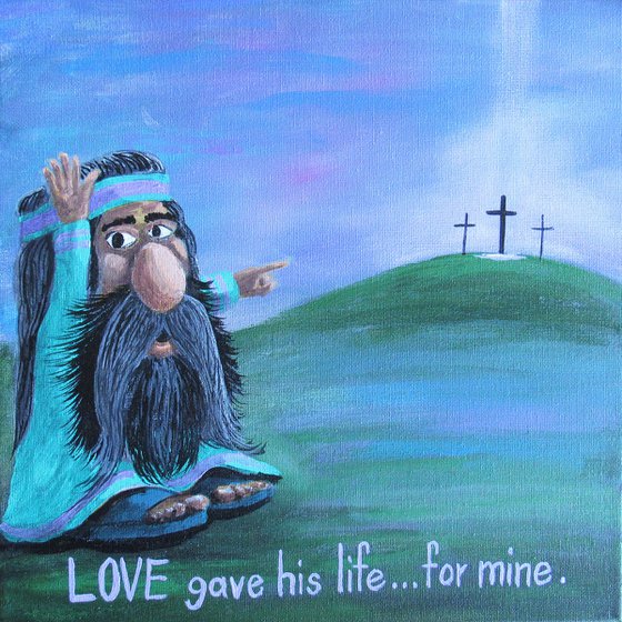 Love Gave His Life... For Mine!
