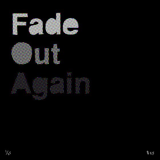 Fade Out Again