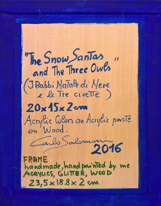 THE SNOW SANTAS AND THE THREE OWLS - ( framed )