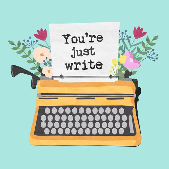 You're Just Write