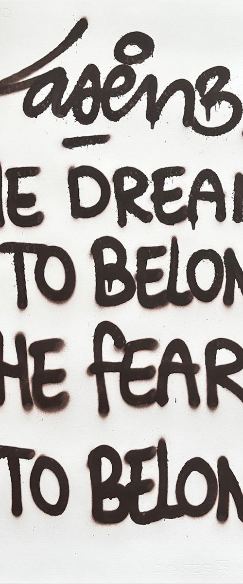 The Dream Is To Belong.. by Laser 3.14