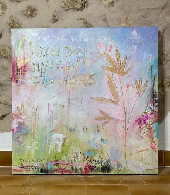 I can buy myself flowers No.6