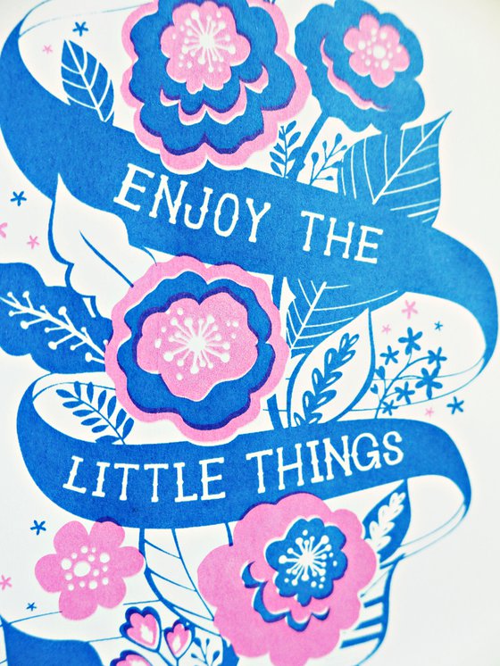 Enjoy The Little Things, Inspirational Quote Floral Art Print