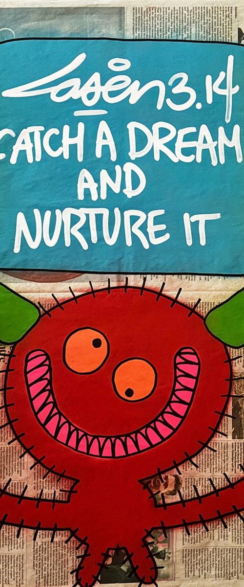 Catch A Dream And Nurture It by Laser 3.14