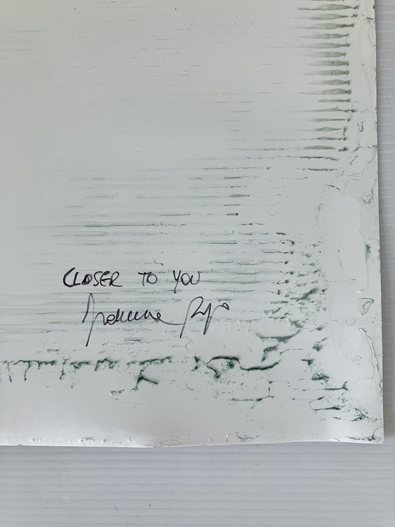 Closer to you