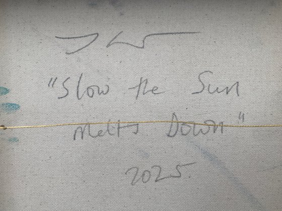 Slow the Sun Melts Down