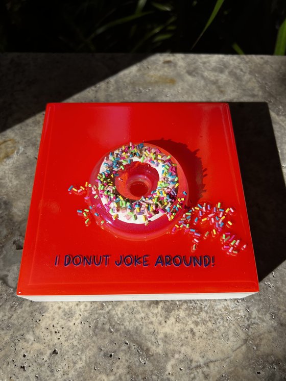 "I Donut Joke Around"