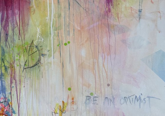 Be an optimist No.2