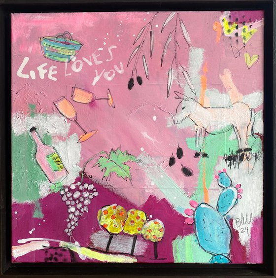 Life loves you No.13  (framed)