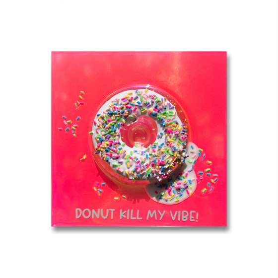 Donut Kill My Vibe MDNKMV #5