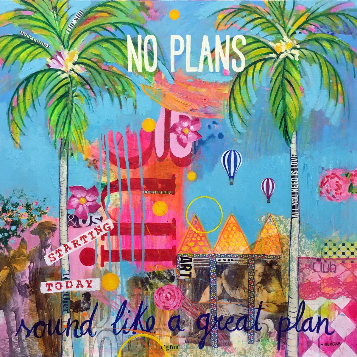No Plans by Mari?a Burgaz