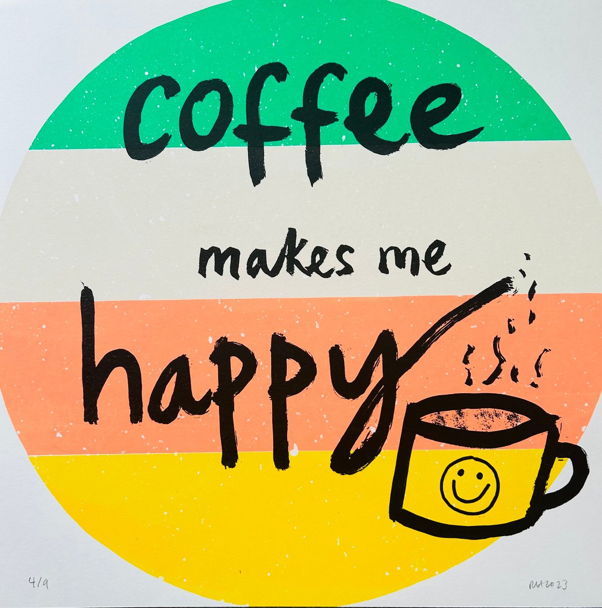 Graphic Screenprint , Coffee Makes Me Happy By Becky Hobden, 16 X 16, Artwork For Sale On Artfinder