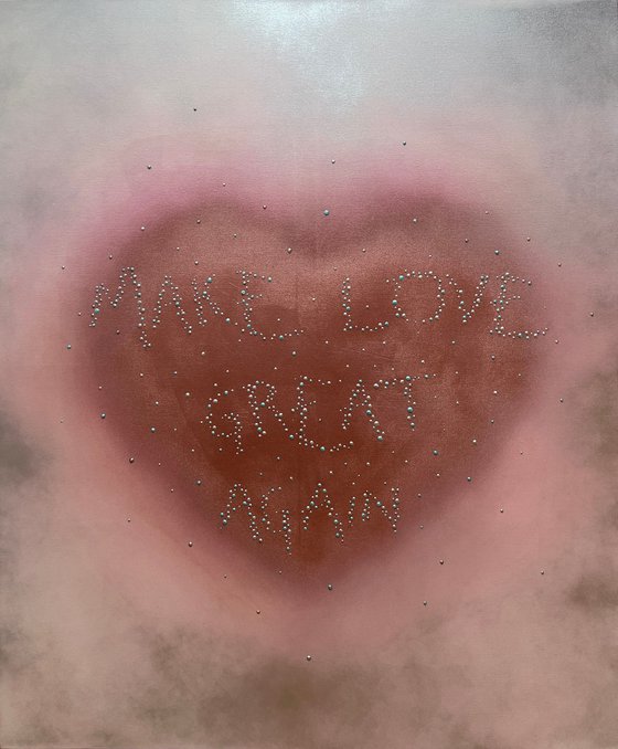 MAKE LOVE GREAT AGAIN
