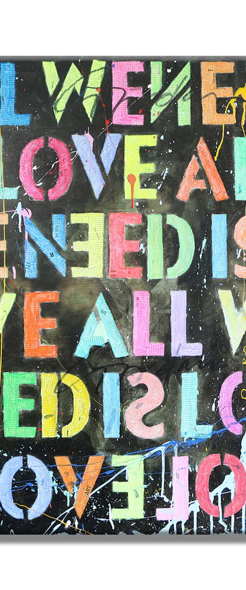 All we need is LOVE by Gardani Art