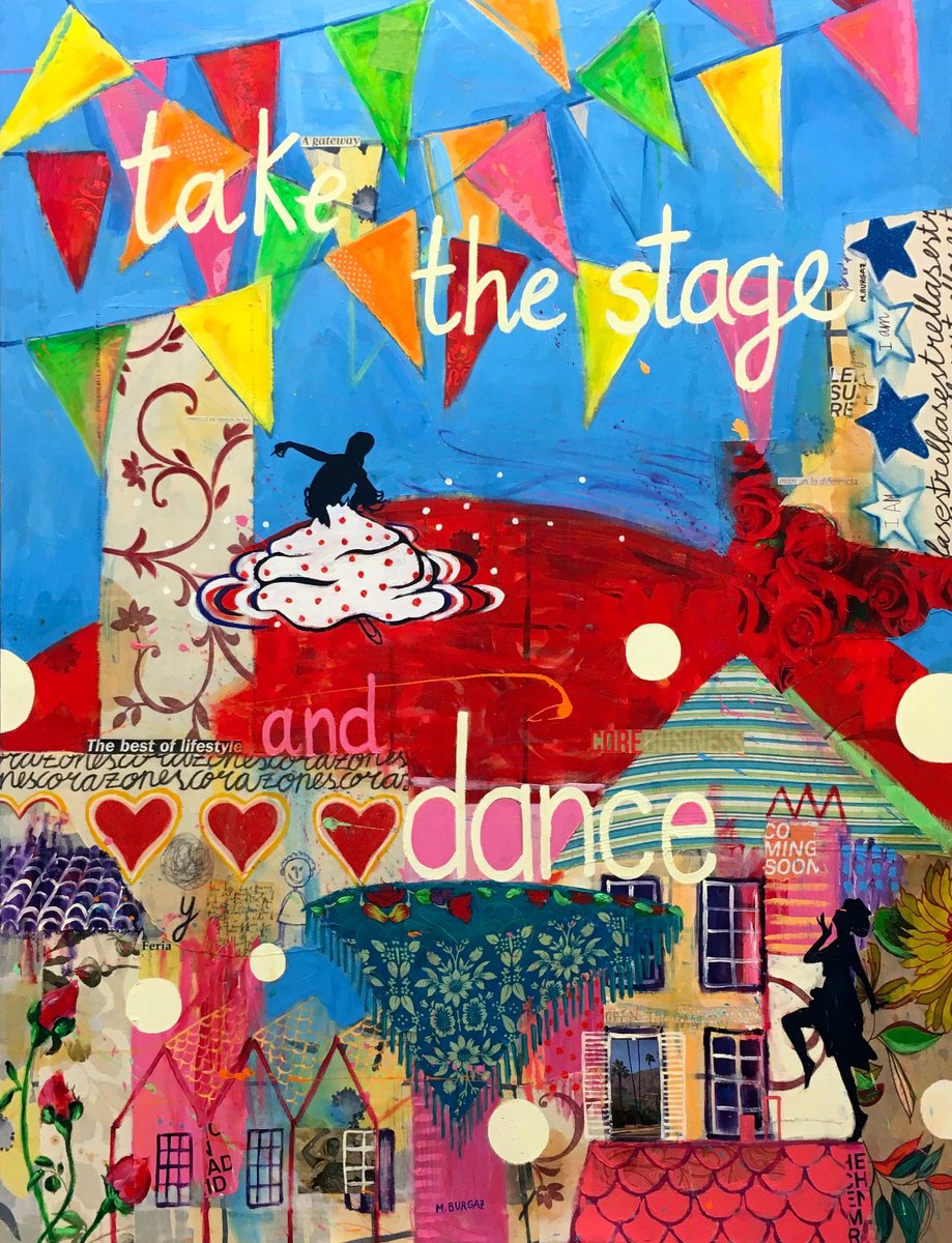 Take the stage and dance by Mari?a Burgaz