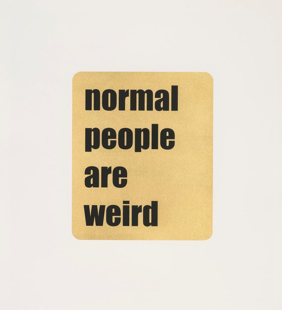 NORMAL PEOPLE ARE WEIRD (Black)