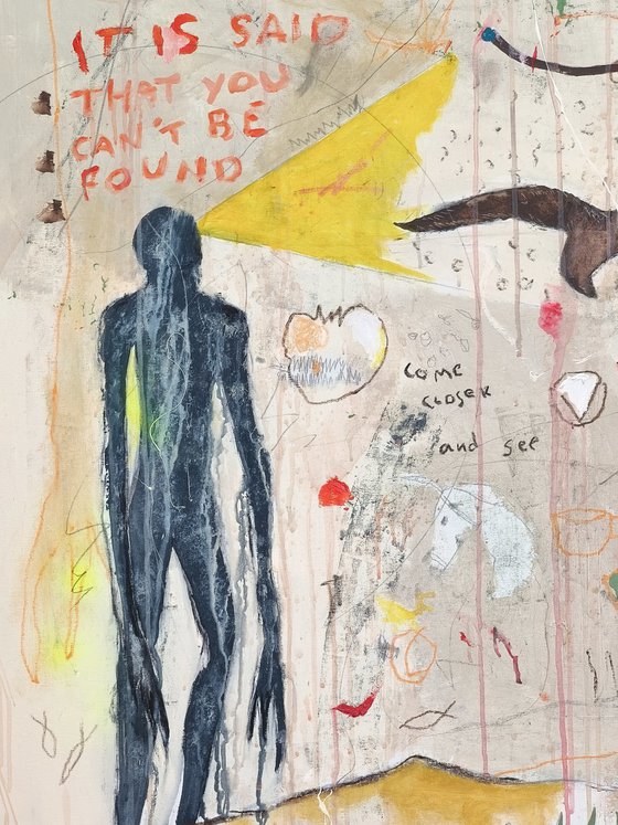 It is said that you can't be found