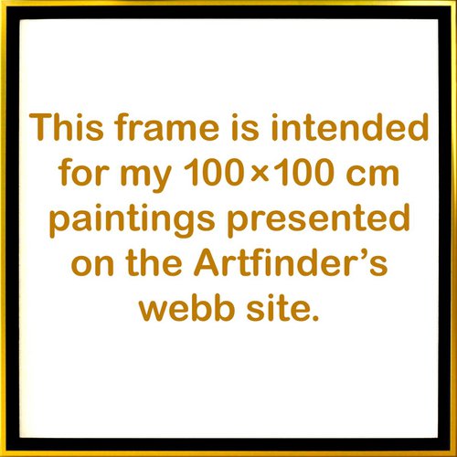 Frame 107×107 cm intended for 100×100 cm paintings by Waldemar Kaliczak