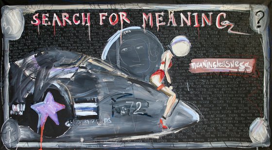 Search for meaning meaninglessness