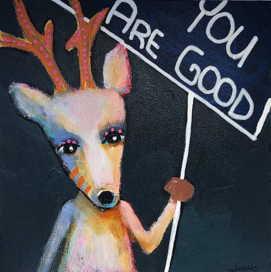 You Are Good (Deer)