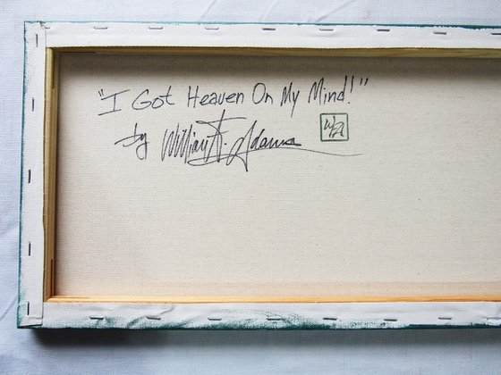 I Got Heaven On My Mind!