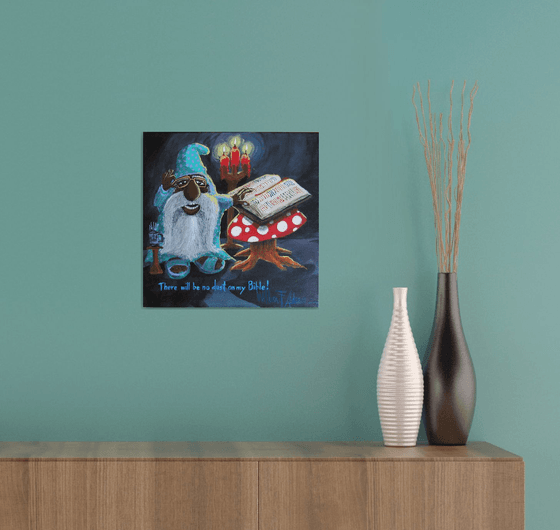 There Will Be No Dust On My Bible!