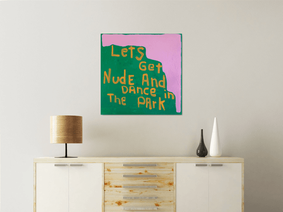 Lets Get Nude And Dance In The Park