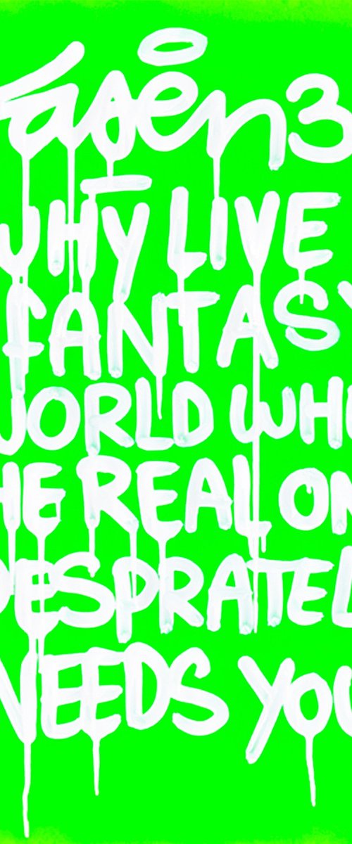 Why Live In Fanatasy World by Laser 3.14